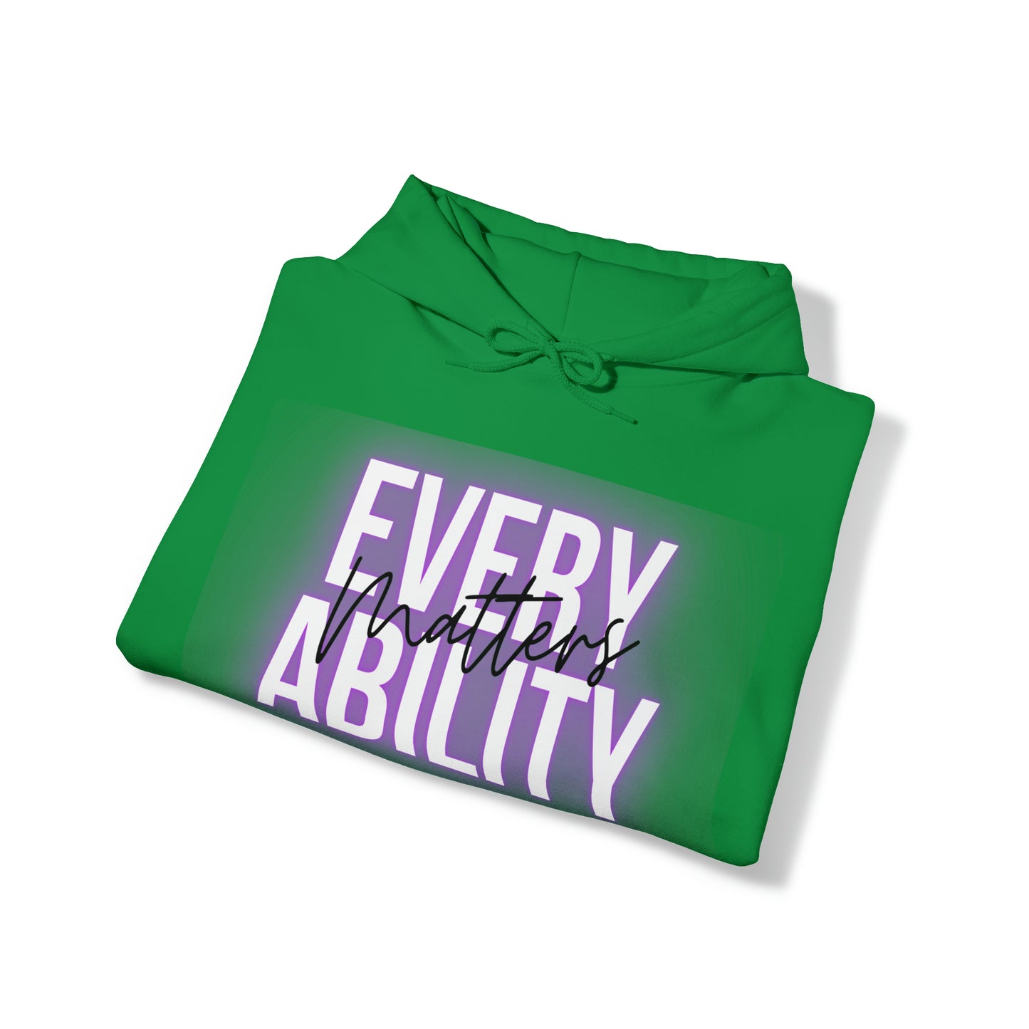 Unisex Hooded Sweatshirt -  Every Ability Matters