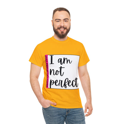 Unisex Heavy Cotton Tee - I am not perfect, just perfectly loved