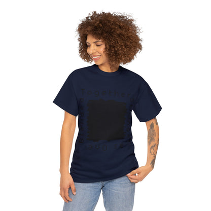 Unisex T-Shirt - Blended Together, Stronger as One