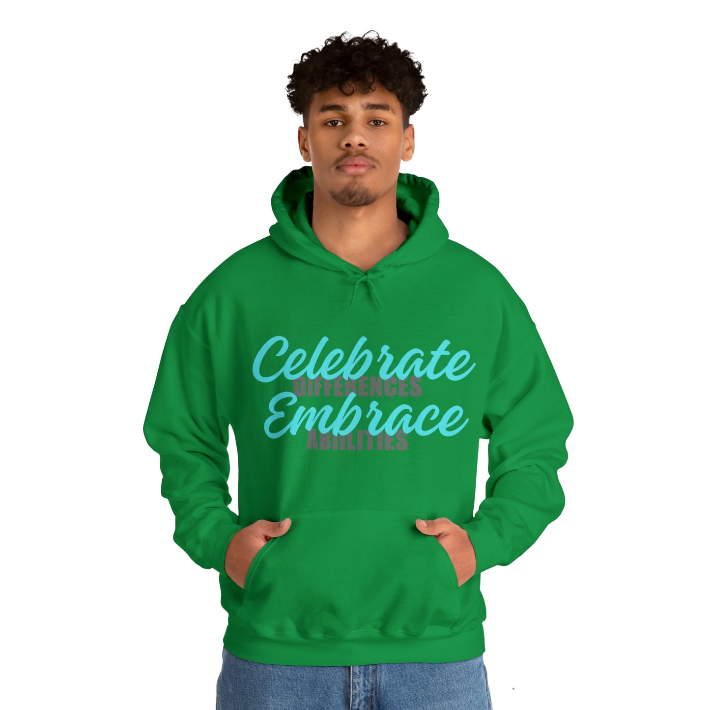 Unisex Hooded Sweatshirt - Celebrate Differences, Embrace Abilities