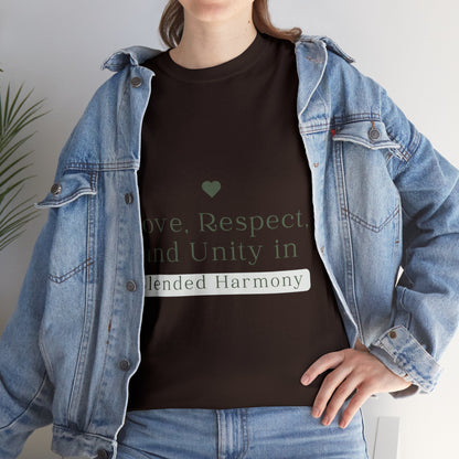 Unisex T-Shirt - Love, Respect, and Unity in Blended Harmony