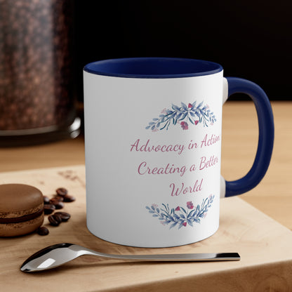 Accent Coffee Mug - Advocacy in Action: Creating a Better World