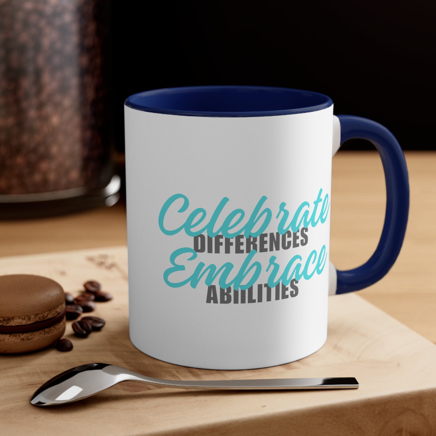 Accent Coffee Mug - Celebrate Differences, Embrace Abilities