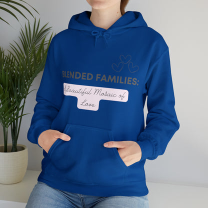 Unisex Hooded Sweatshirt - Blended Families: A Beautiful Mosaic of Love