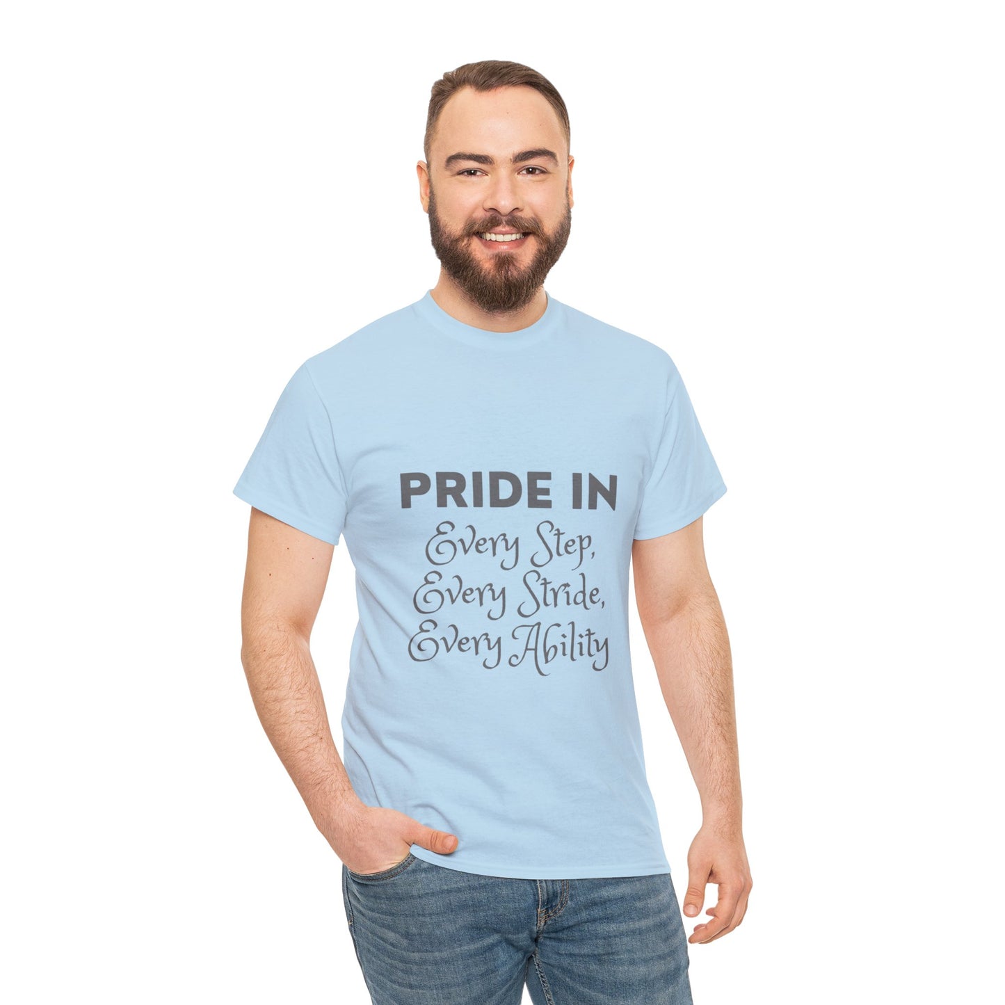 Unisex T-Shirt - Pride in Every Step, Every Stride, Every Ability