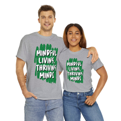 Unisex Heavy Cotton Tee - Mindful Living, Thriving Minds