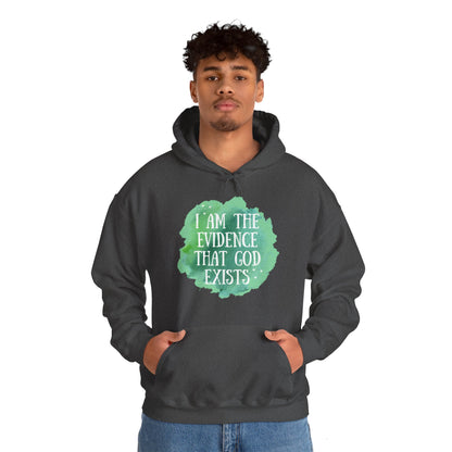 Unisex Hooded Sweatshirt - I am the evidence that God exists