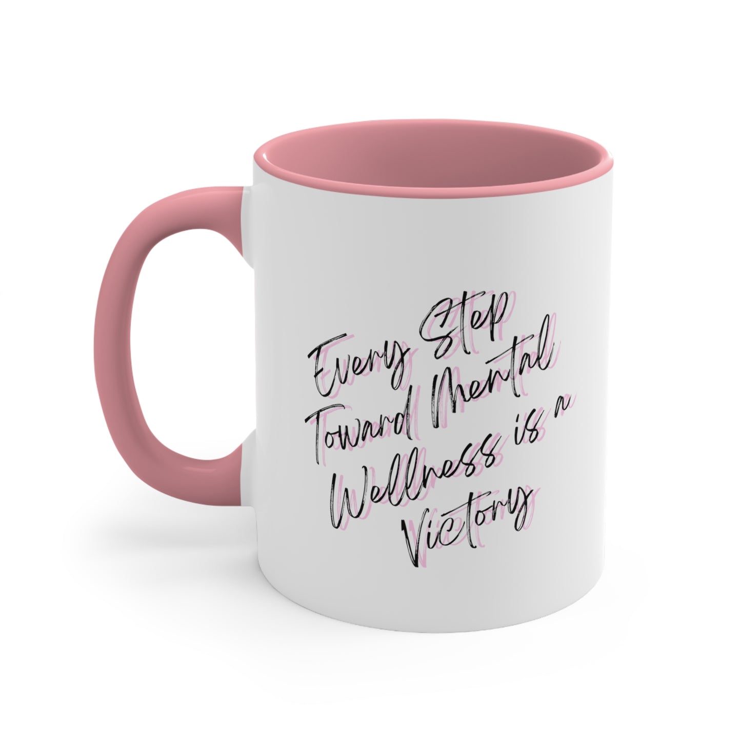 Accent Coffee Mug - Every Step Toward Mental Wellness is a Victory