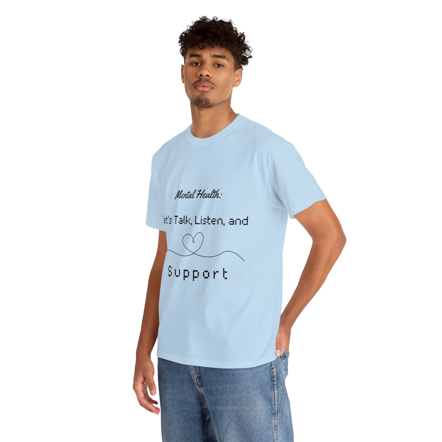 Unisex Heavy Cotton Tee - Mental Health: Let's Talk, Listen, and Support