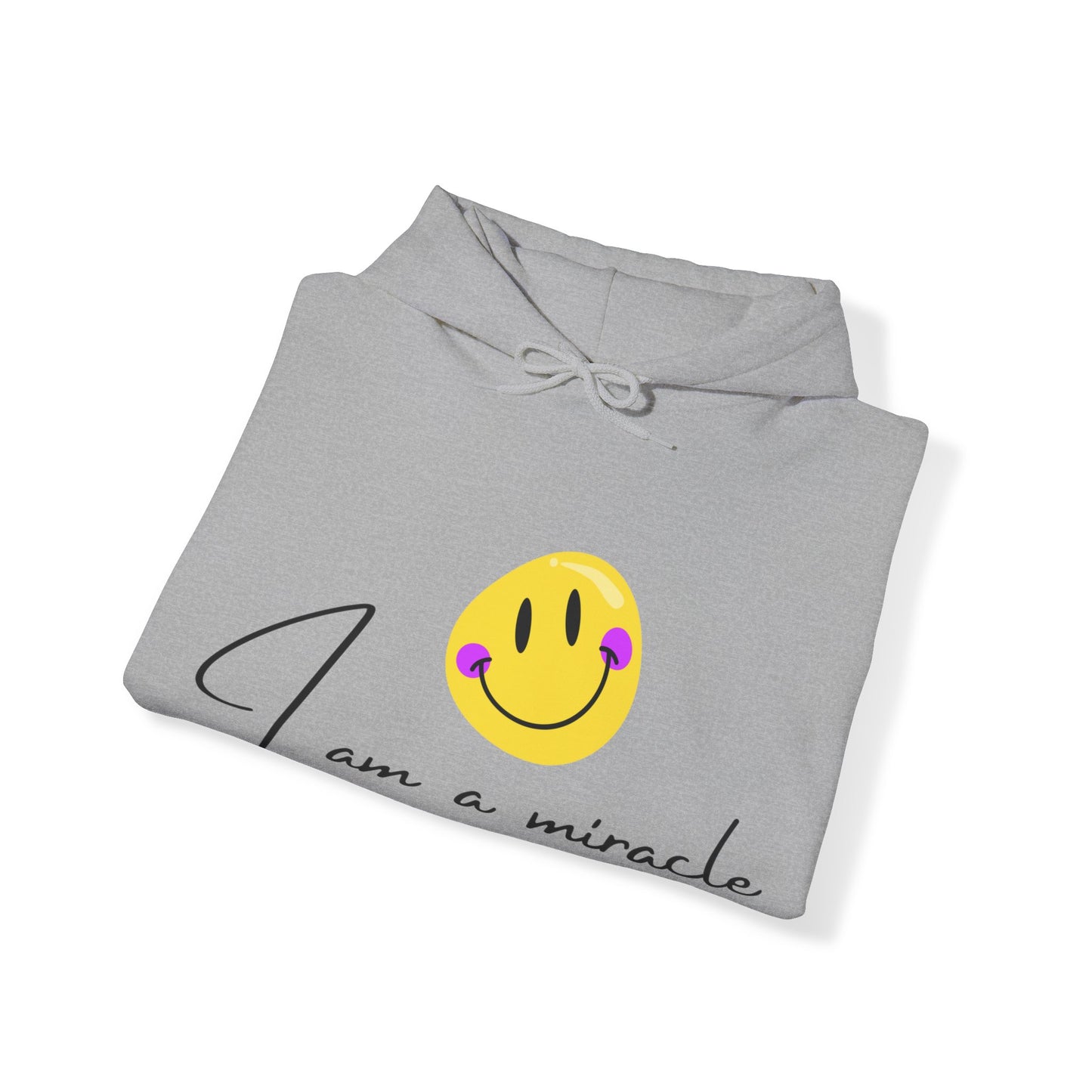 Unisex Hooded Sweatshirt -  I am a miracle