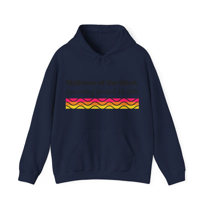 Unisex Hooded Sweatshirt - Wellness of the Mind: Promoting Mental Health