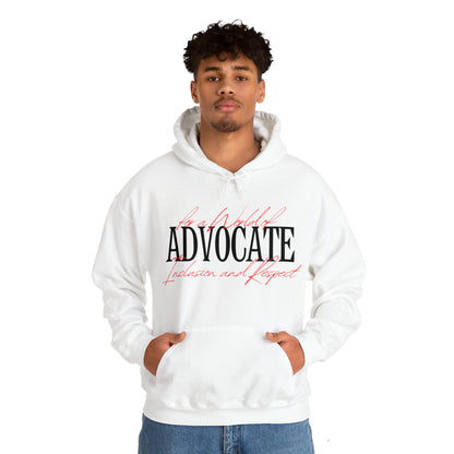 Unisex Hooded Sweatshirt - Advocate for a World of Inclusion and Respect