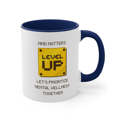 Accent Coffee Mug - Mind Matters: Let's Prioritize Mental Wellness Together