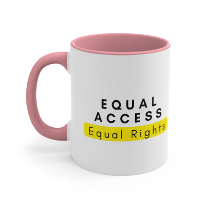 Accent Coffee Mug - Equal Access, Equal Rights